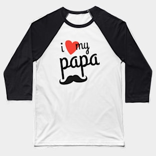 I Love My Papa Baseball T-Shirt